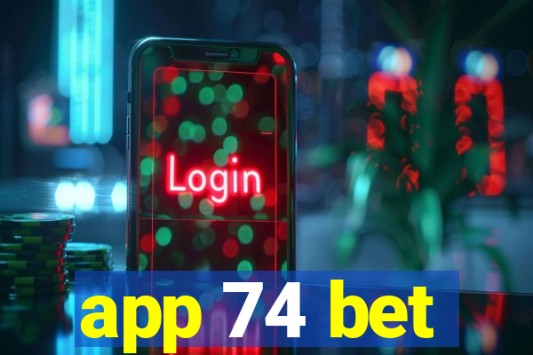 app 74 bet